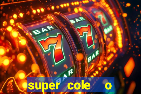 super cole  o 7784 jogos para pc download